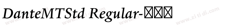DanteMTStd Regular字体转换 DanteMTStd Regular字体转换